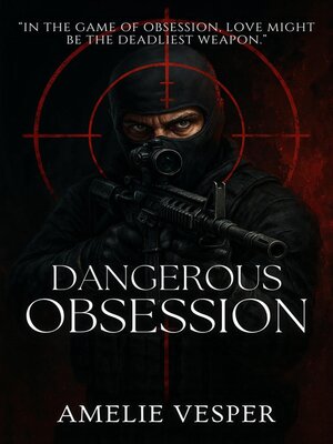 cover image of Dangerous Obsession